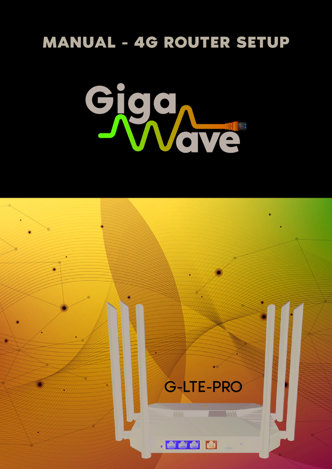 MANUAL - Gigawave 4G router set up - G-LTE-PRO.pdf